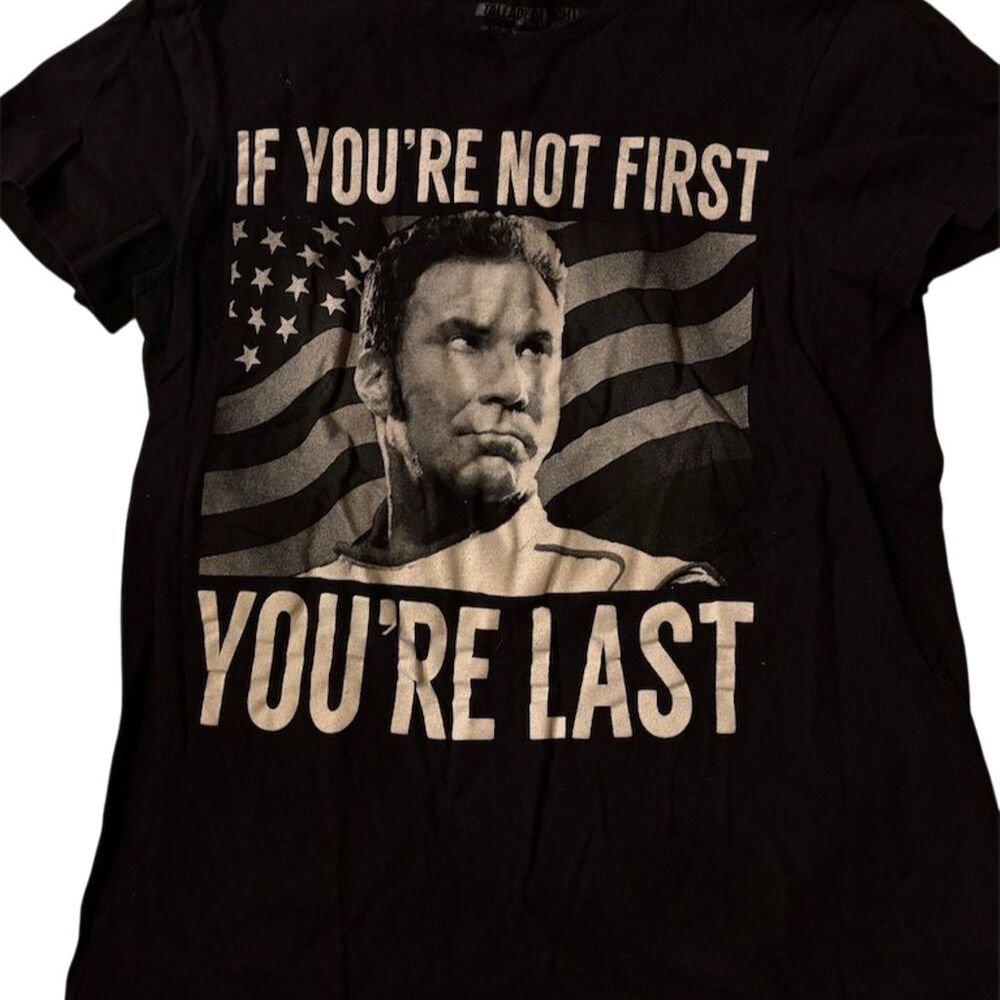 Talladega Nights "If You're Not First, You're Last" T-Shirt Black S